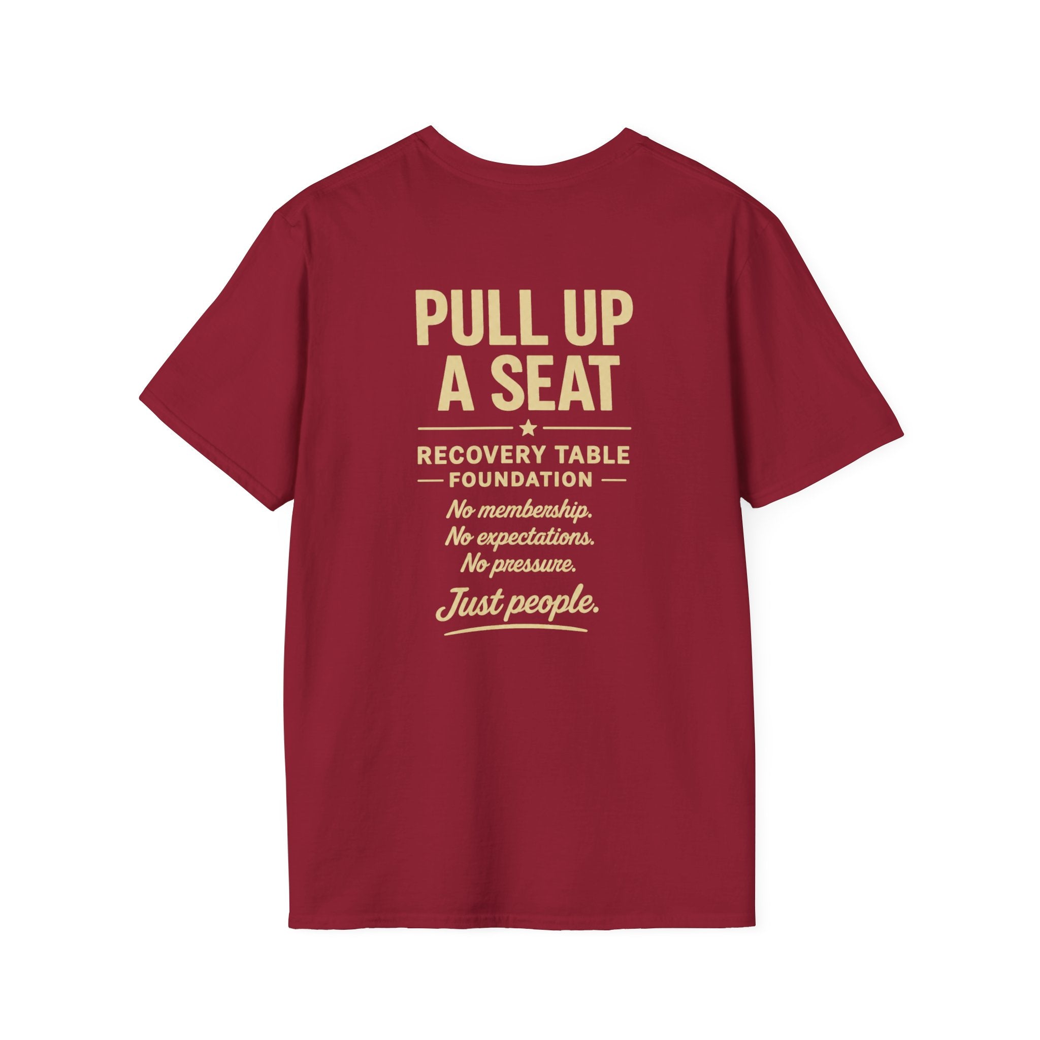 Pull Up a Seat | Recovery Table Foundation Tee