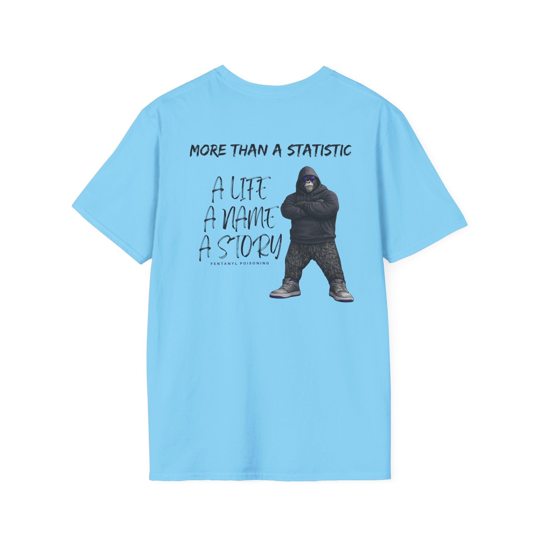 More Than a Statistic – Fentanyl Poisoning Awareness Memorial Shirt | A Life, A Name, A Story | Recovery Seen