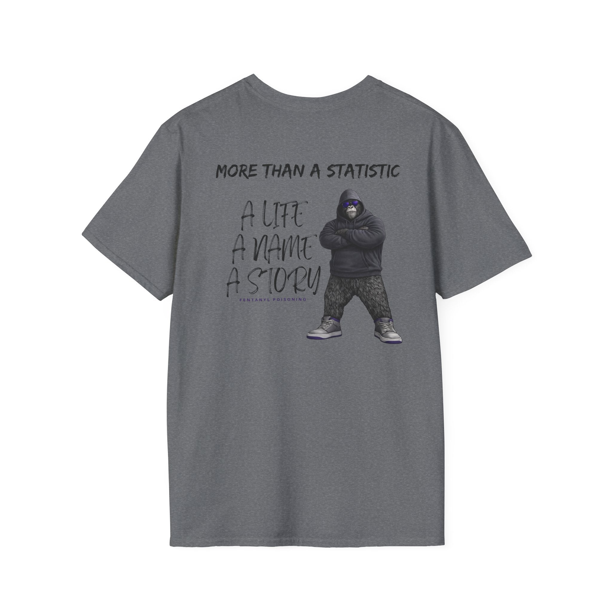 More Than a Statistic – Fentanyl Poisoning Awareness Memorial Shirt | A Life, A Name, A Story | Recovery Seen