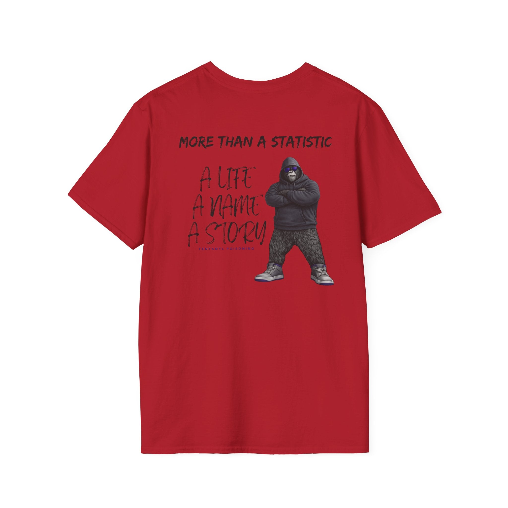 More Than a Statistic – Fentanyl Poisoning Awareness Memorial Shirt | A Life, A Name, A Story | Recovery Seen