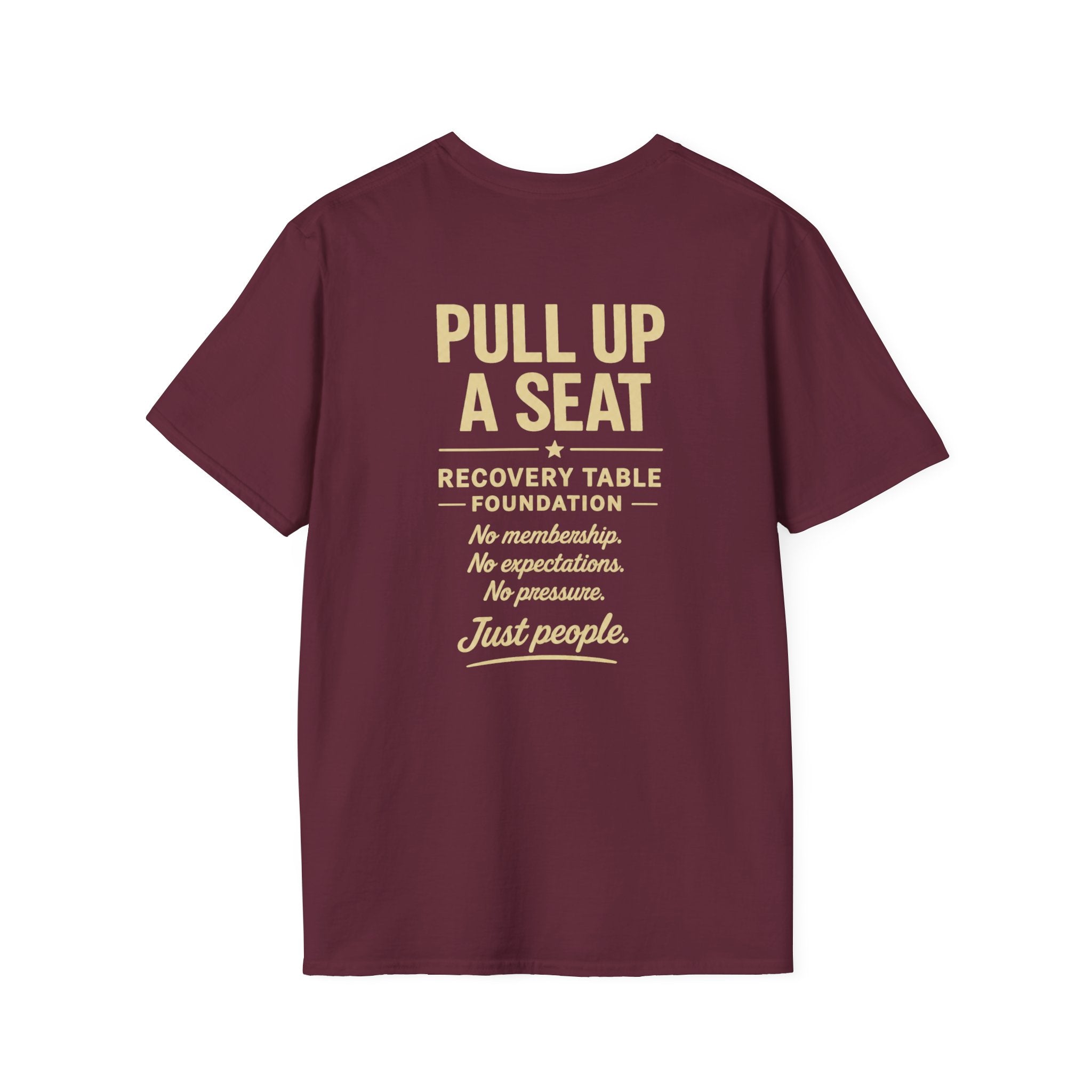 Pull Up a Seat | Recovery Table Foundation Tee