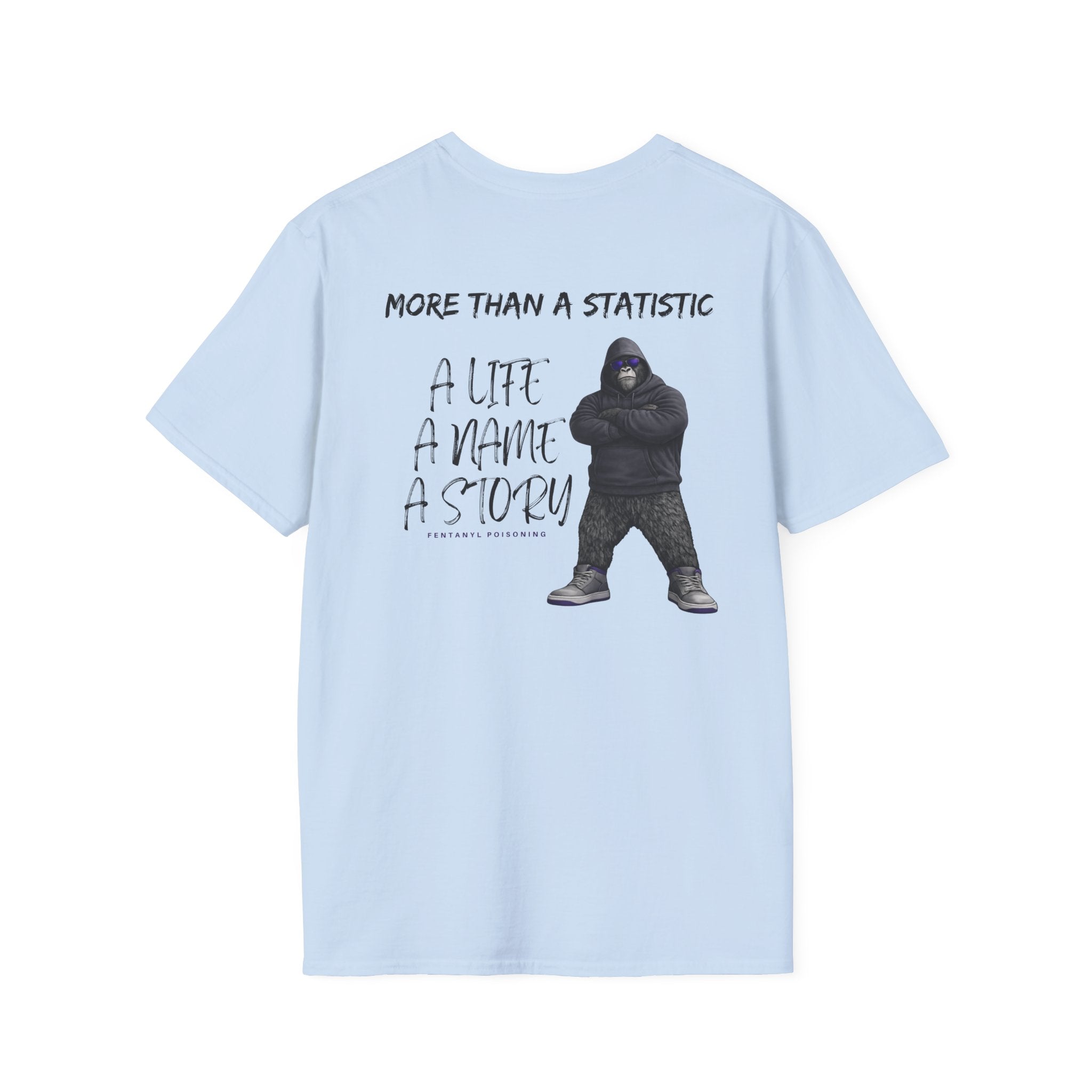 More Than a Statistic – Fentanyl Poisoning Awareness Memorial Shirt | A Life, A Name, A Story | Recovery Seen