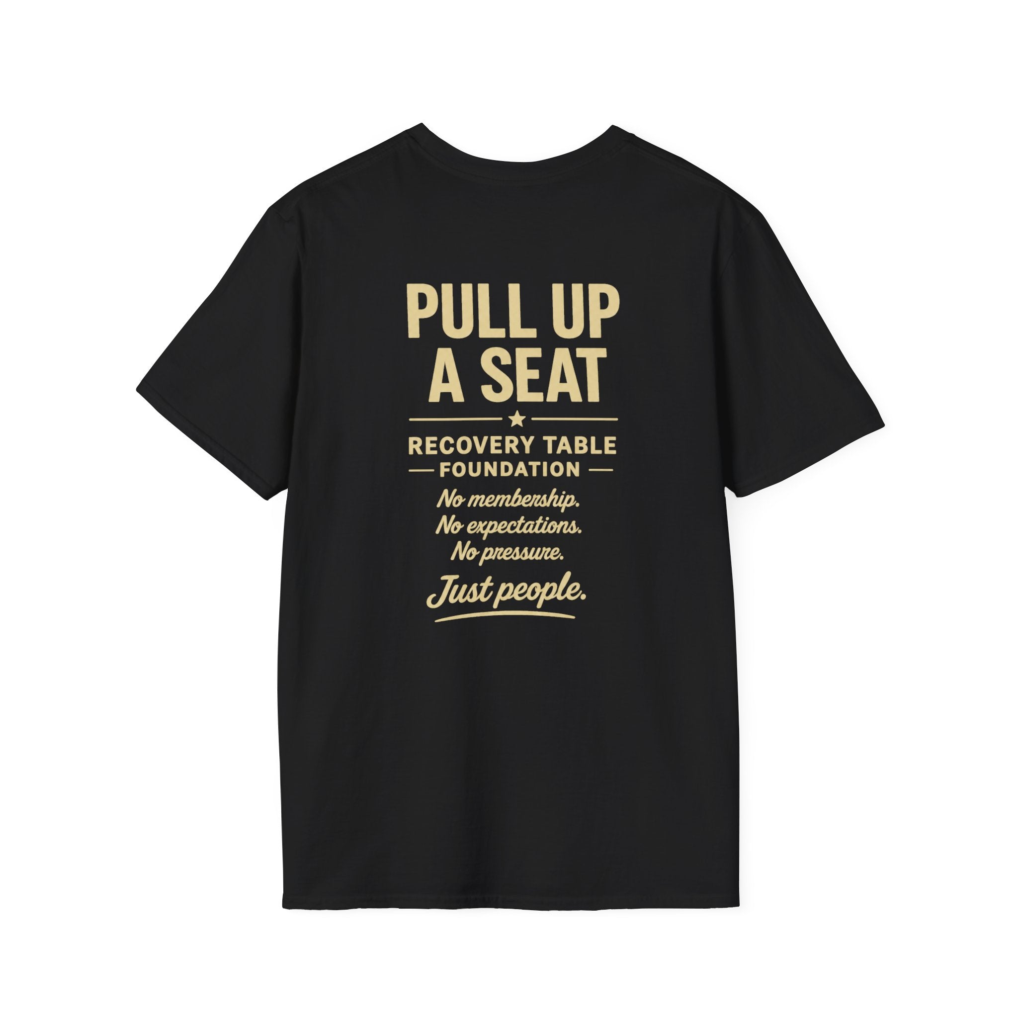 Pull Up a Seat | Recovery Table Foundation Tee