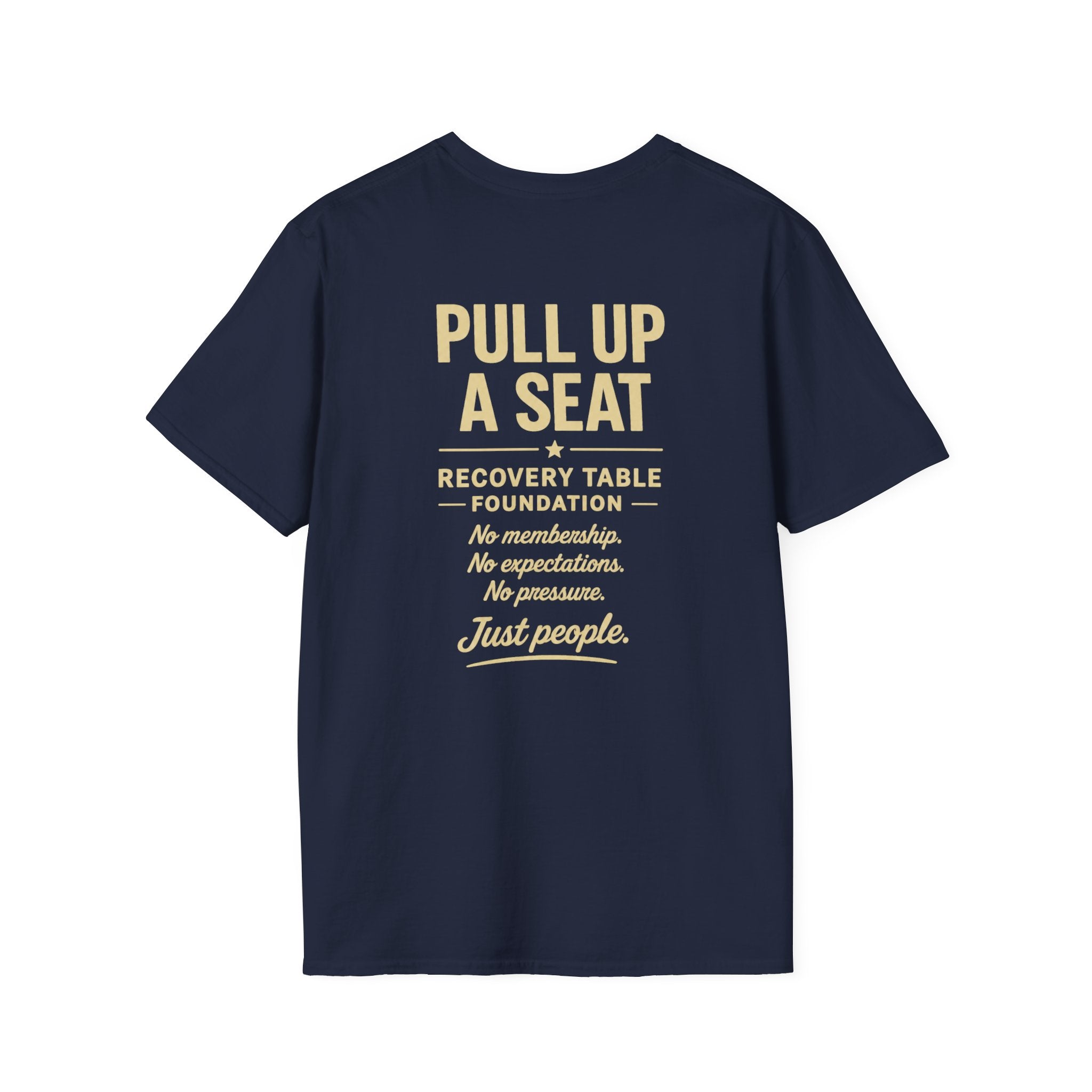 Pull Up a Seat | Recovery Table Foundation Tee