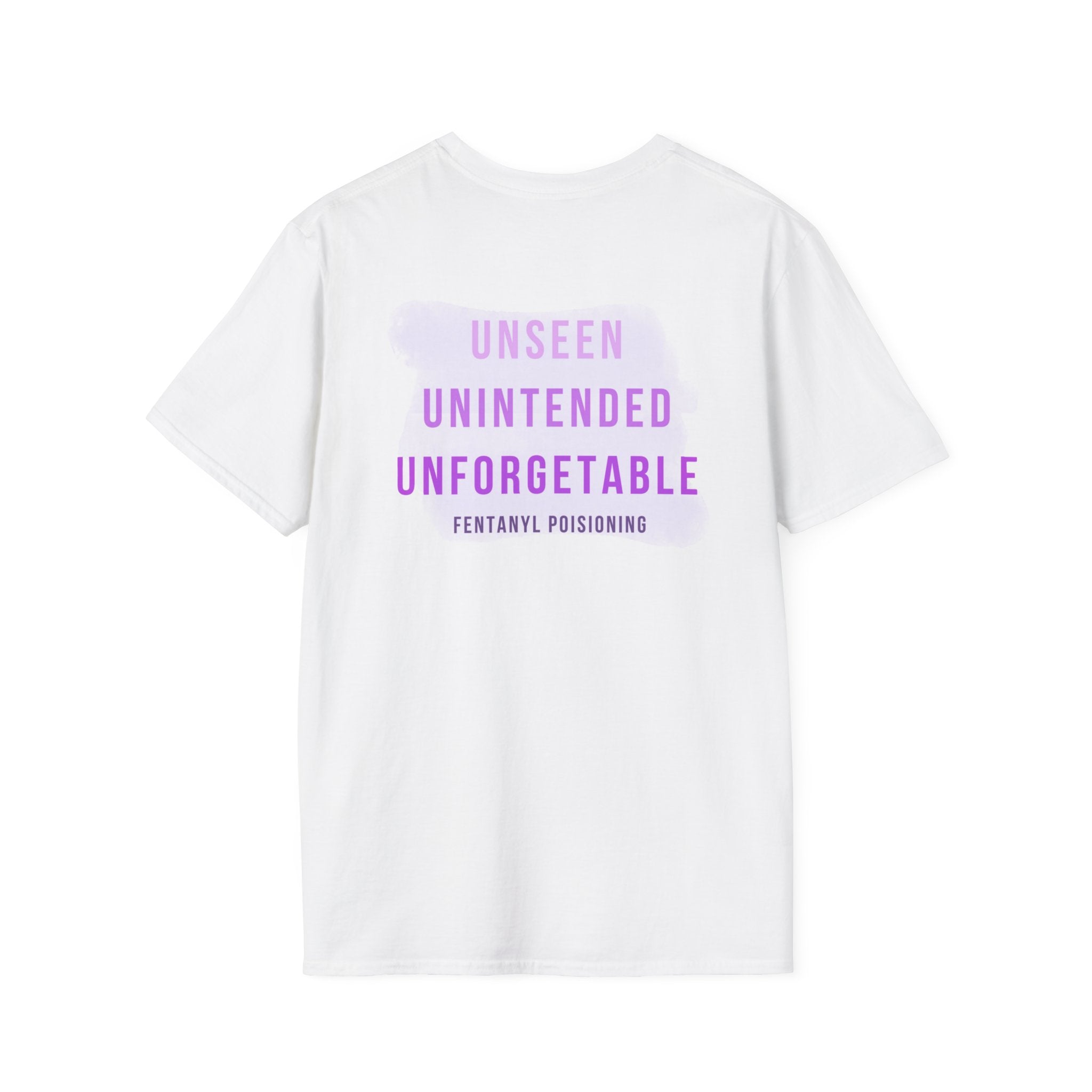 Fentanyl Poisoning Awareness Tee – Unseen. Unintended. Unforgettable.