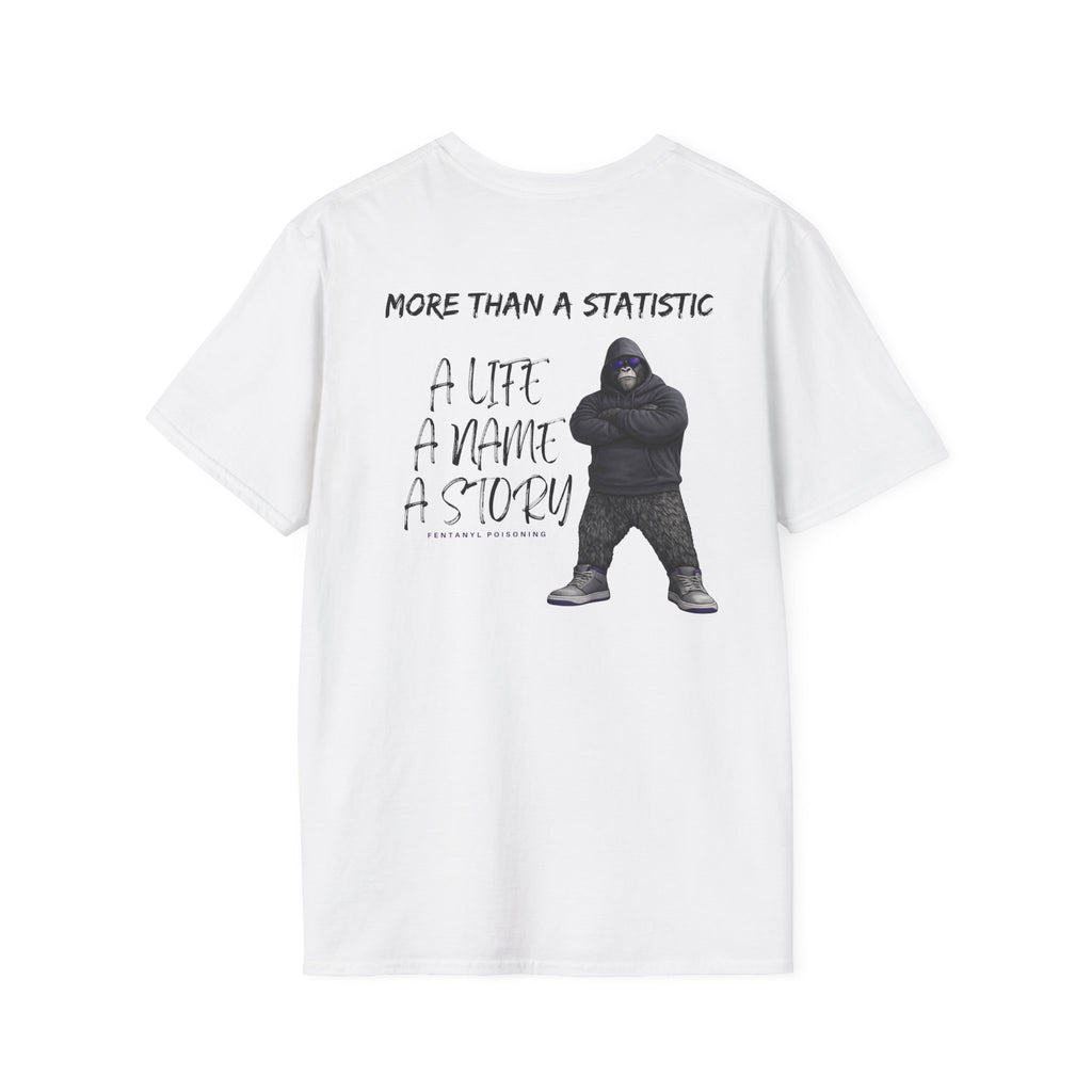 More Than a Statistic – Fentanyl Poisoning Awareness Memorial Shirt | A Life, A Name, A Story | Recovery Seen